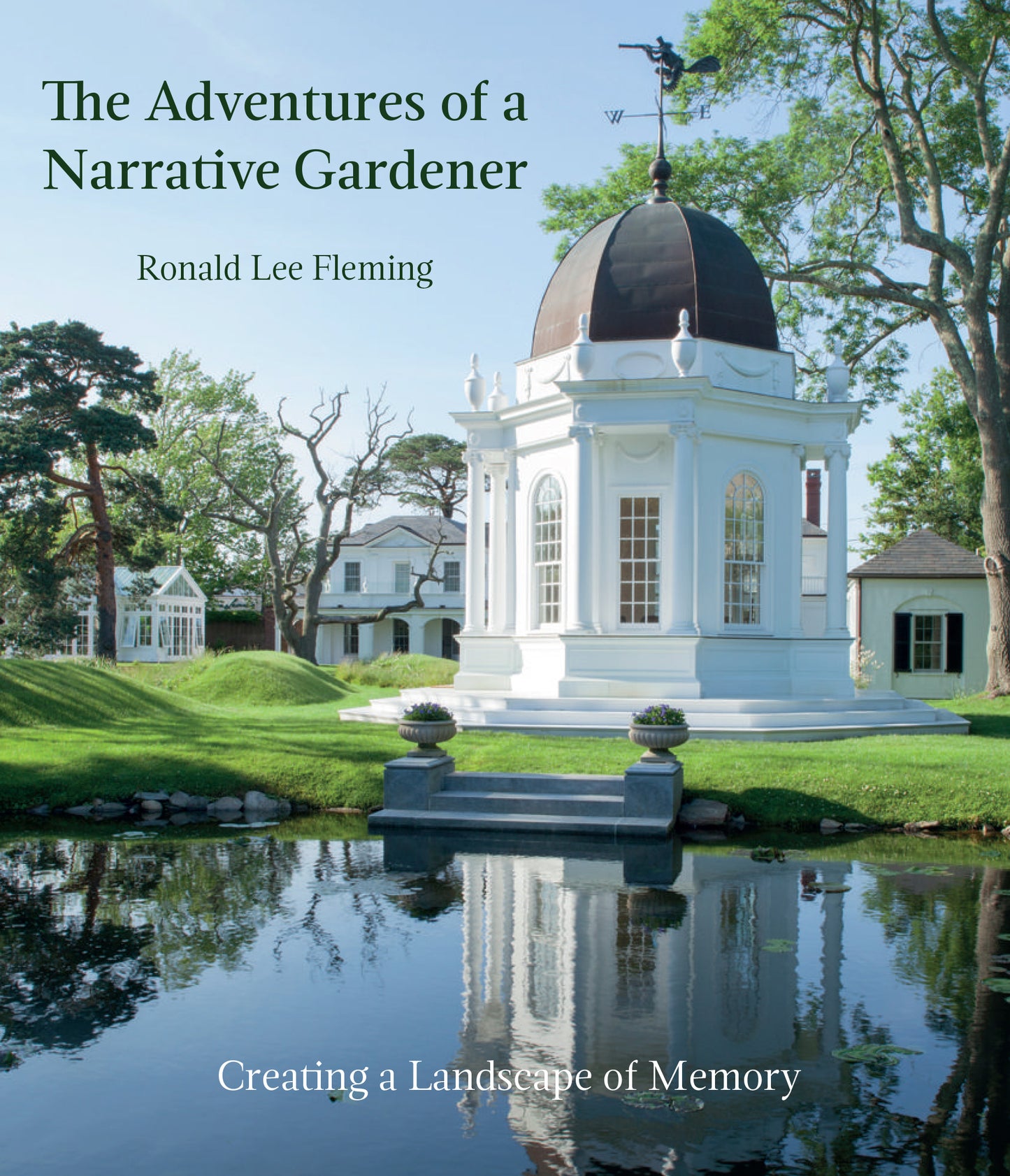 Garden book by Ronald Lee Fleming - "...a fascinating book for many reasons..." - John Kerry